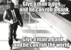 Give A Man A Bank