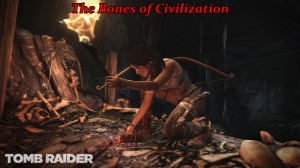 Tomb Raider - Bones